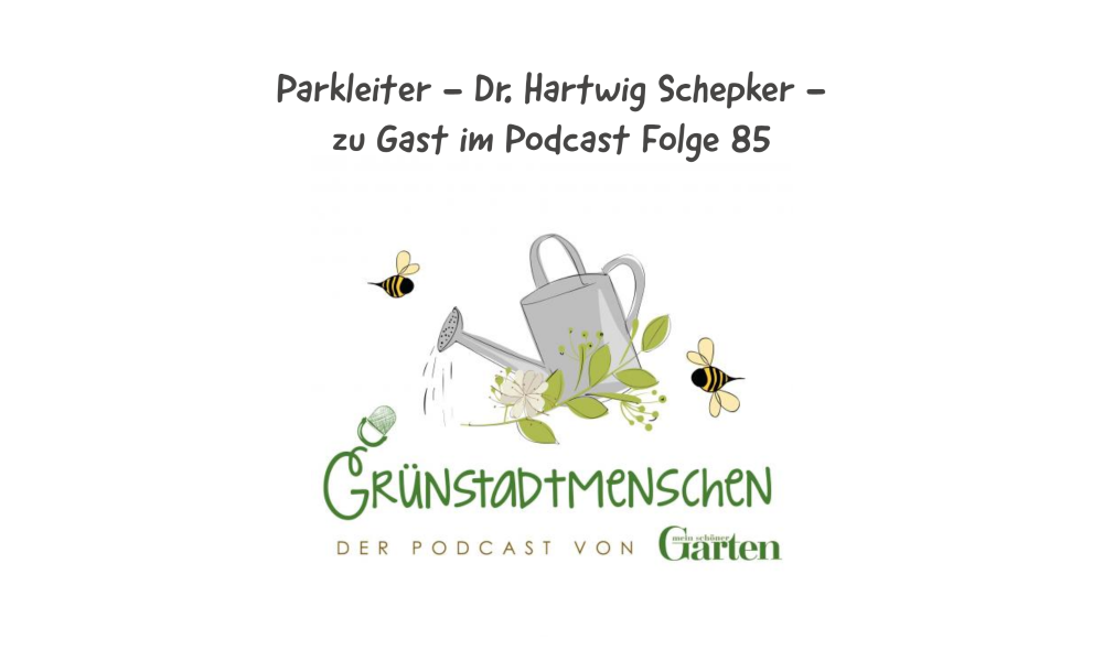 Zu Gast im Podcast von "Mein schöner Garten" Grünstadtmenschen